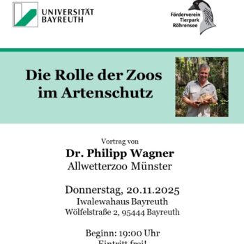 Ein Poster, welches zu einem Vortrag über die Rolle von Zoos im Artenschutz am 20.11.2025 im Iwalewahaus (Wölfelstraße 2, 95444 Bayreuth) einlädt.